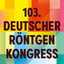 103. Deutscher Röntgenkongress